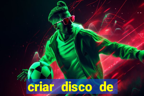 criar disco de boot windows